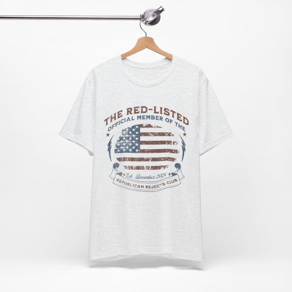 The Red Listed Official Member of The Republican Rejects Club – Bella Canvas 3001 – Unisex Short Sleeve Tee - Image 10