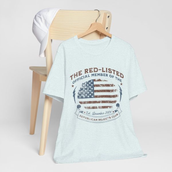 The Red Listed Official Member of The Republican Rejects Club – Bella Canvas 3001 – Unisex Short Sleeve Tee - Image 17